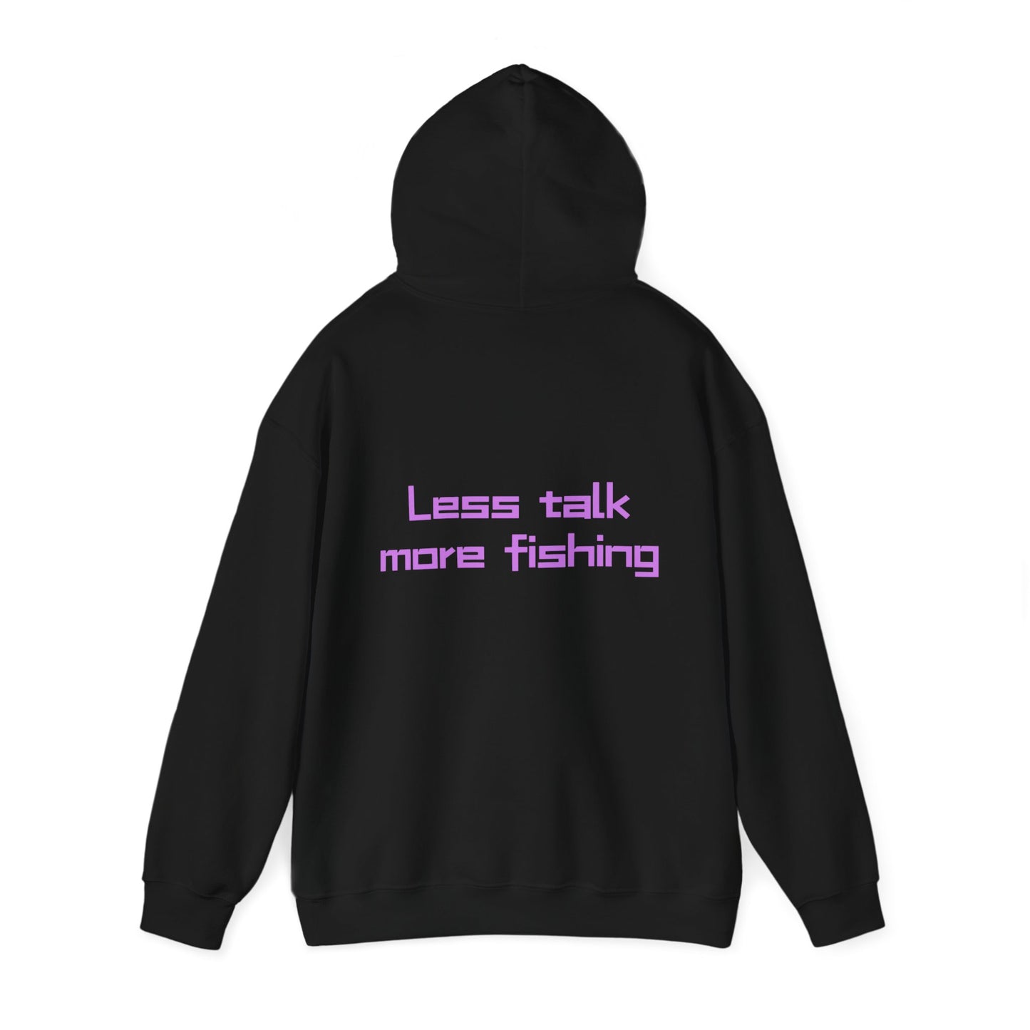 Unisex Heavy Blend Hoodie " Less talk more fishing "