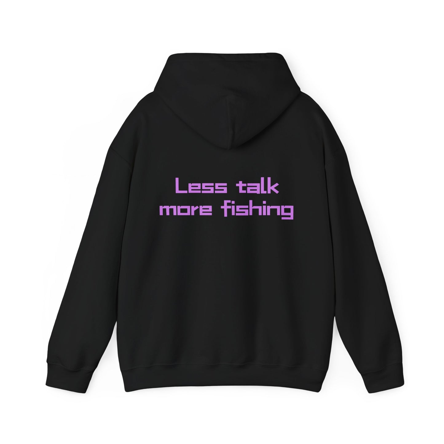 Unisex Heavy Blend Hoodie " Less talk more fishing "